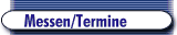 Messen/Termine